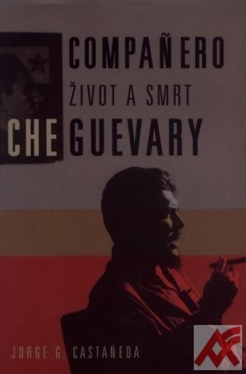 Compaňero - život a smrt Che Guevary