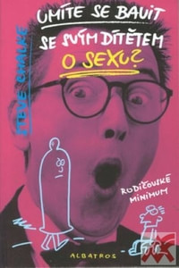 Umíte se bavit se svým dítětem o sexu?