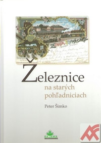 Železnice na starých pohľadniciach