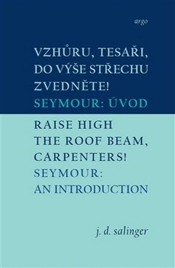 Vzhůru, tesaři, do výše střechu zvedněte!/Raise High the Roof Beam, Carpenters