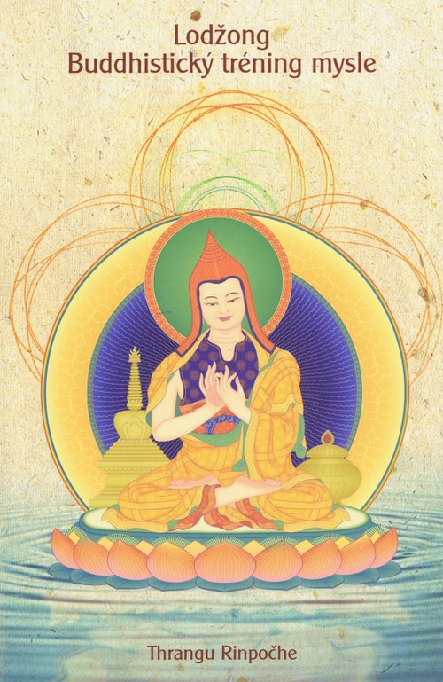 Lodžong. Budhistický tréning mysle