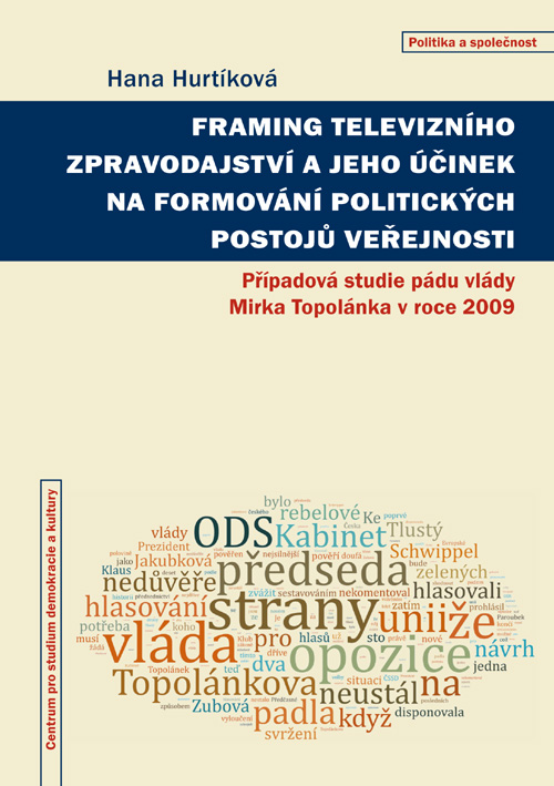 Framing televizního zpravodajství a jeho účinek na formování politických postojů