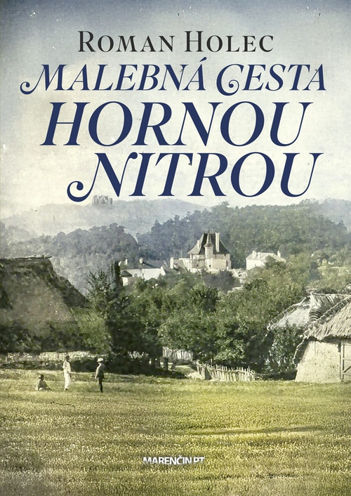 Malebná cesta hornou Nitrou