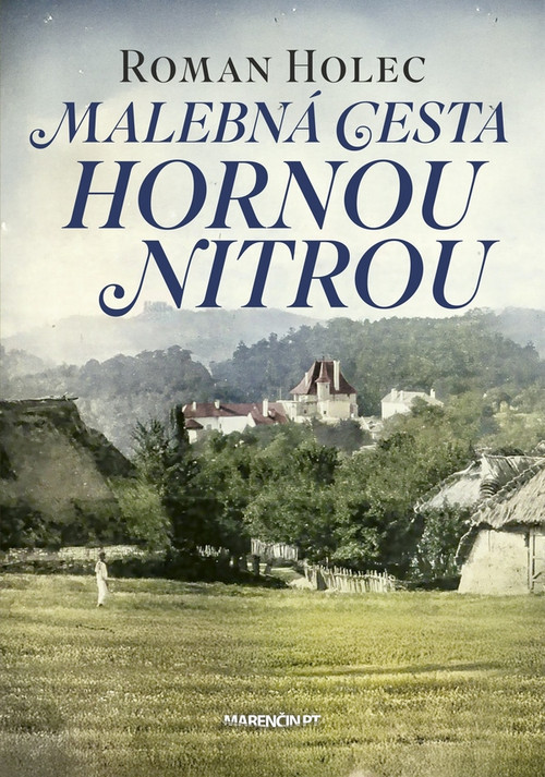 Malebná cesta hornou Nitrou