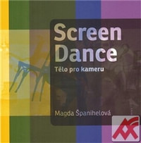 Screen Dance. Tělo pro kameru