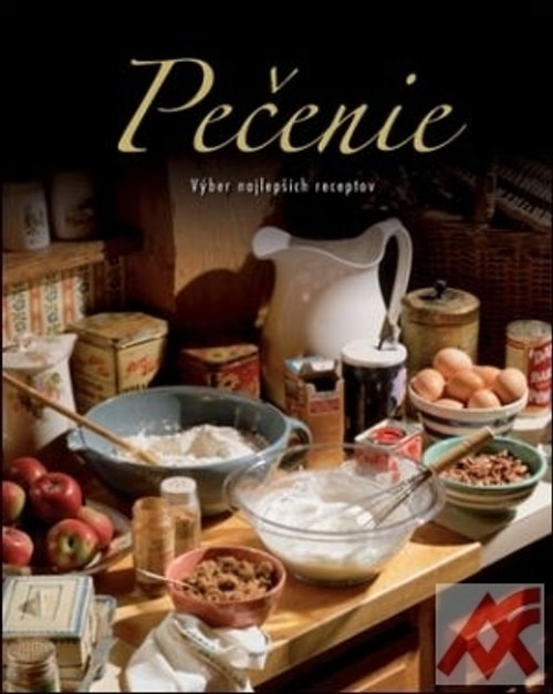 Pečenie. Výber najlepších receptov