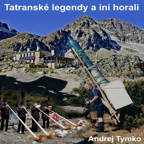 Tatranské legendy a iní horali