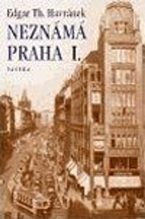 Neznámá Praha I.