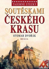 Tajemné stezky. Soutěskami Českého krasu