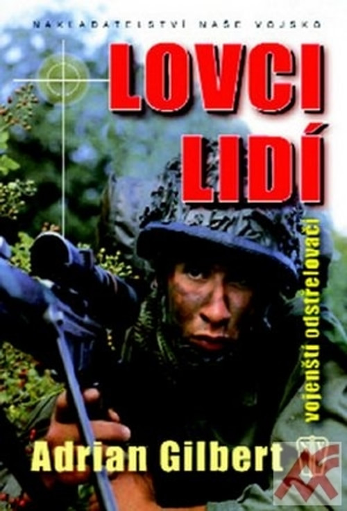 Lovci lidí. Vojenští odstřelovači