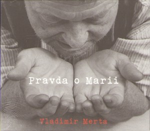 Pravda o Marii - CD