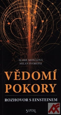 Vědomí pokory. Rozhovor s Einsteinem