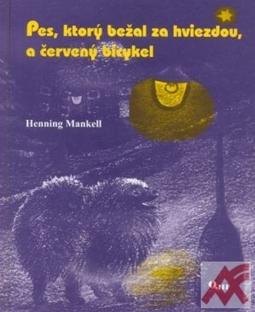 Pes, ktorý bežal za hviezdou, a červený bicykel