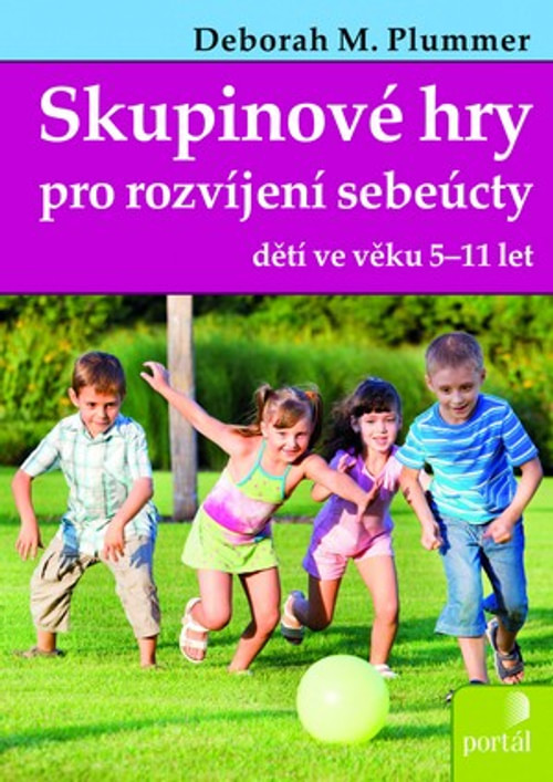 Skupinové hry pro rozvíjení sebeúcty dětí ve věku 5-11 let