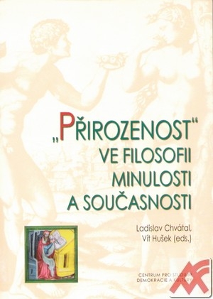 Přirozenost ve filosofii minulosti a současnosti