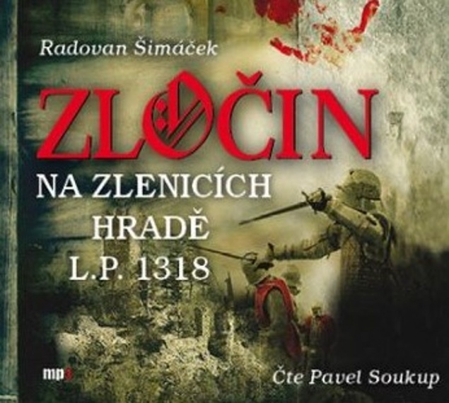 Zločin na Zlenicích hradě L.P. 1318 - CD MP3 (audiokniha)