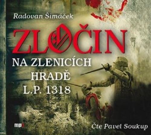 Zločin na Zlenicích hradě L.P. 1318 - CD MP3 (audiokniha)
