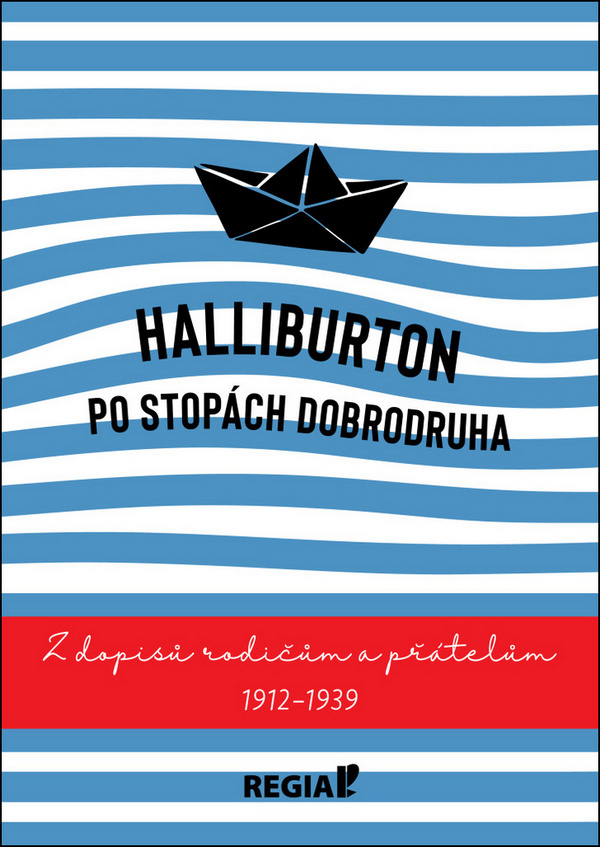 Halliburton. Po stopách dobrodruha