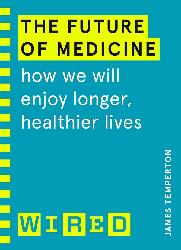 The Future of Medicine