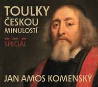 Toulky českou minulostí - speciál Jan Ámos Komenský - CD MP3 (audiokniha)