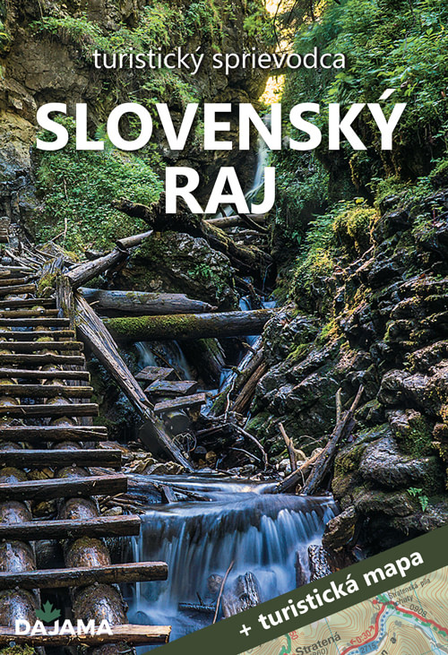 Slovenský raj - turistický sprievodca