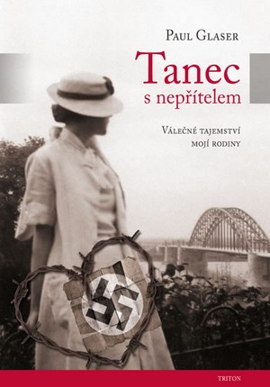 Tanec s nepřítelem. Válečné tajemství mojí rodiny
