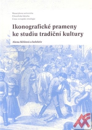 Ikonografické prameny ke studiu tradiční kultury