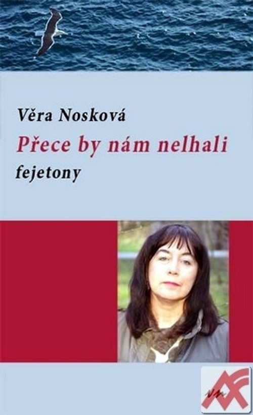 Přece by nám nelhali