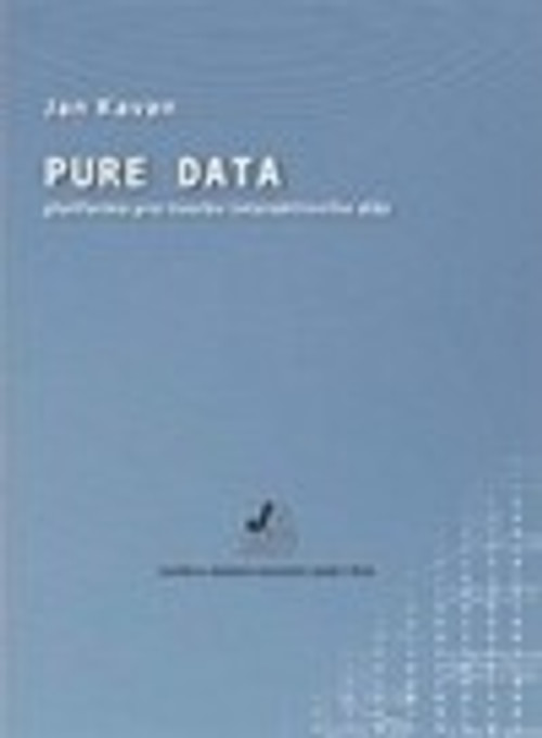 Pure Data. Platforma pro tvorbu interaktivního díla
