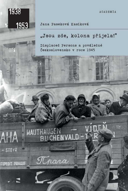 „Jsou zde, kolona přijela!“