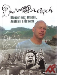 Derer at Respekt. Blogger mezi Brazílií, Austrálií a Českem