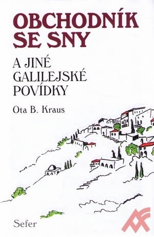 Obchodník se sny a jiné Galilejské povídky