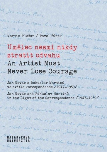 Kniha Umělec nesmí nikdy ztratit odvahu / An Artist Must Never Lose Courage