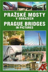 Pražské mosty v obrazech / Prague bridges in pictures