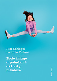 Body image a pohybové aktivity mládeže