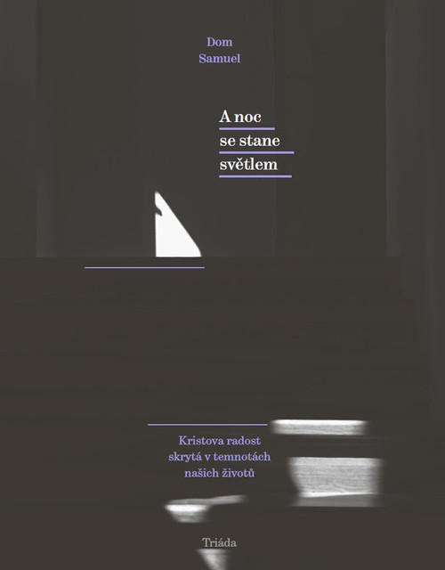 A noc se stane světlem
