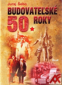 Budovateľské 50. roky