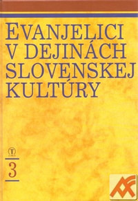 Evanjelici v dejinách slovenskej kultúry 3
