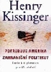 Potřebuje Amerika zahraniční politiku?