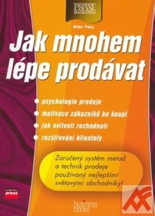 Jak mnohem lépe prodávat