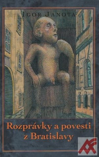 Rozprávky a povesti z Bratislavy