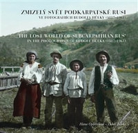 Zmizelý svět Podkarpatské Rusi ve fotografiích Rudolfa Hůlky (1887-1961)