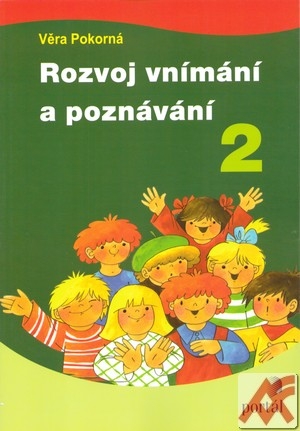 Kniha Rozvoj vnímání a poznávání 2 - Věra Pokorná