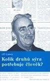 Kolik druhů sýra potřebuje člověk?