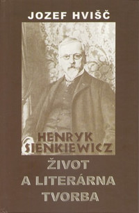 Henryk Sienkiewicz. Život a literárna tvorba