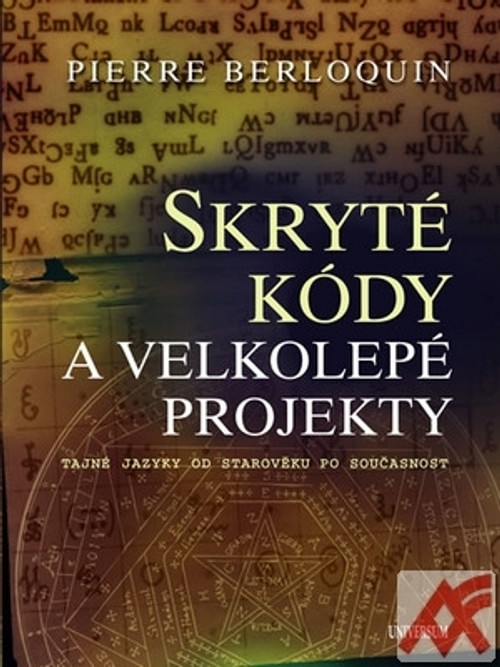 Skryté kódy a velkolepé projekty. Tajné jazyky od starověku po současnost