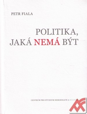 Politika, jaká nemá být