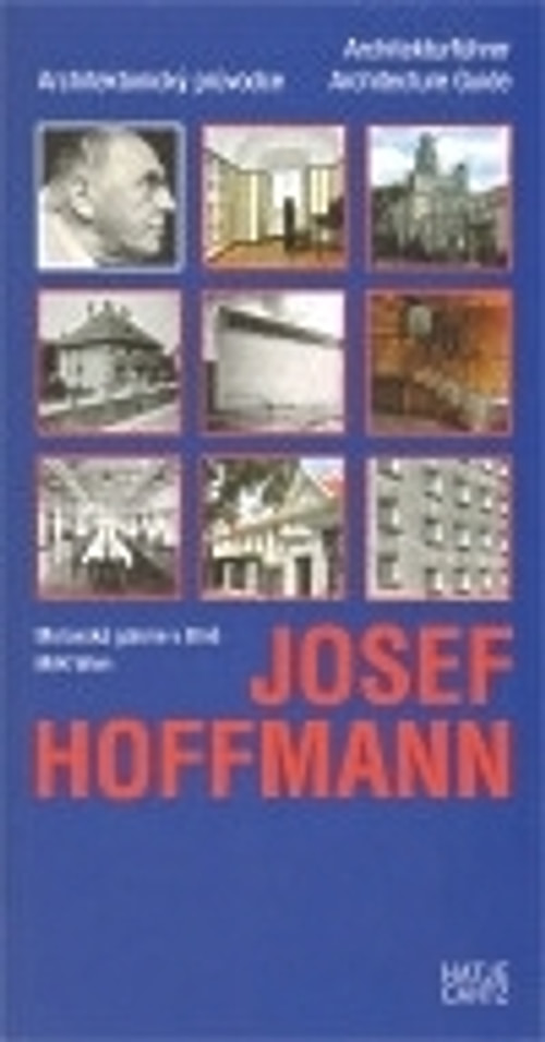 Josef Hoffmann. Architektonický průvodce
