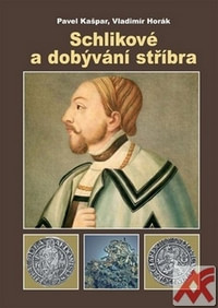 Schlikové a dobývání stříbra