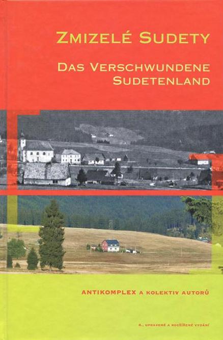 Kniha Zmizelé Sudety / Das Verschwundene Sudetenland
